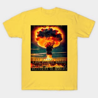 i am become barbie destroyer of worlds T-Shirt